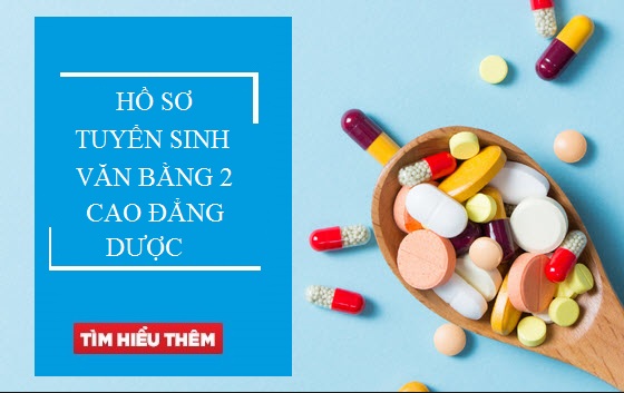 Hồ sơ tuyển sinh Văn bằng 2 Cao đẳng Dược Sài Gòn