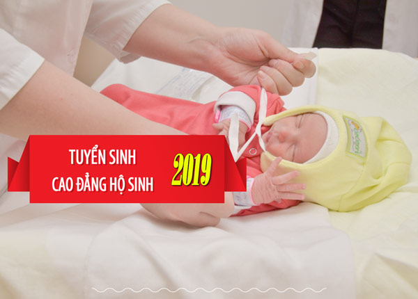 Tuyển sinh cao đẳng hộ sinh Sài Gòn năm 2019