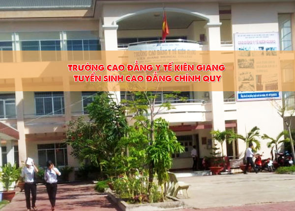 Trường cao đẳng Y tế Kiên Giang tuyển sinh năm 2019